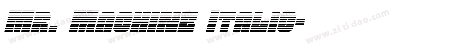 Mr. Machine Italic字体转换